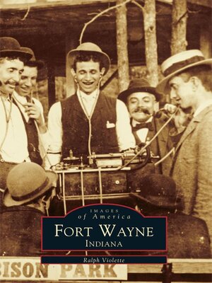 cover image of Fort Wayne, Indiana